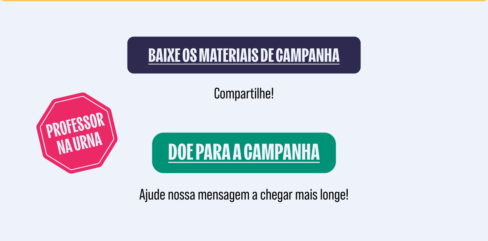 Materiais e doação para a campanha