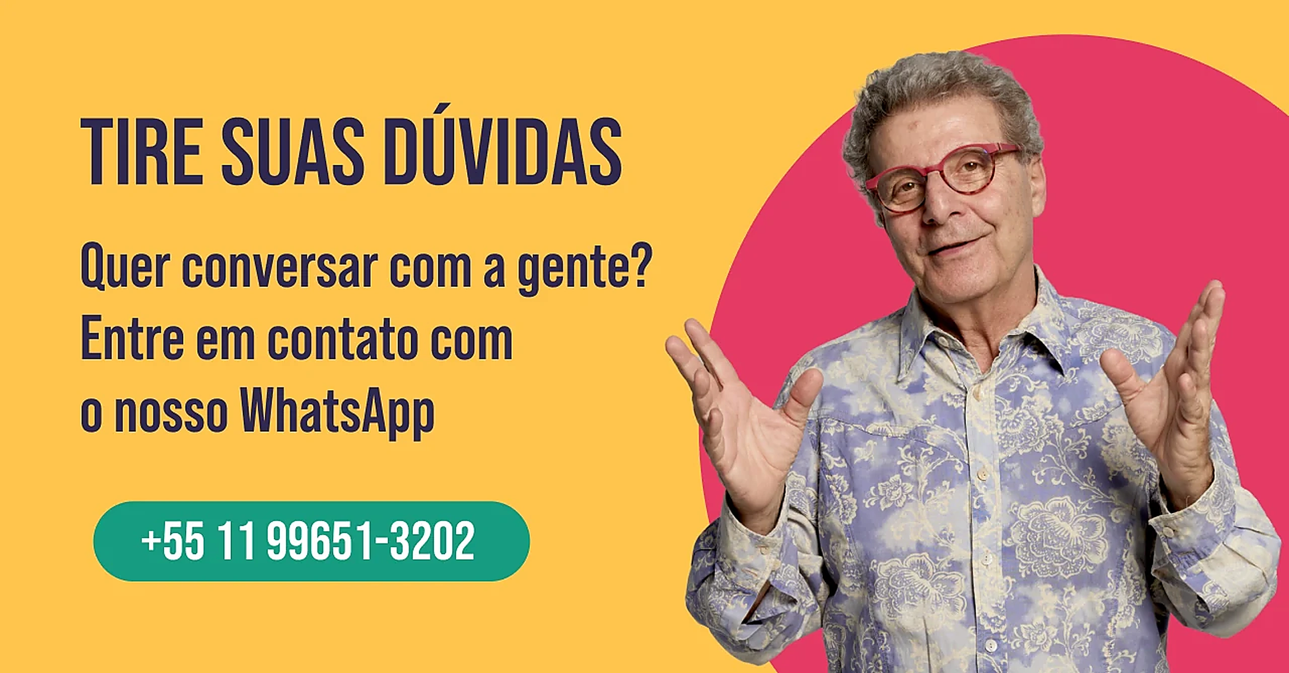 Tire suas dúvidas pelo WhatsApp.